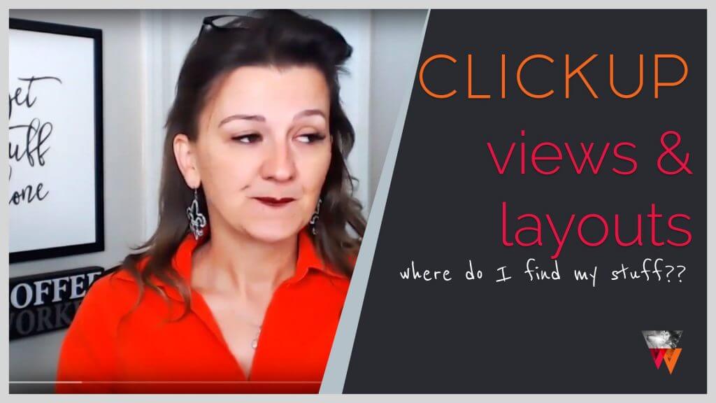 ClickUp Views and Layout - How to find your stuff - AskYvi - Feat