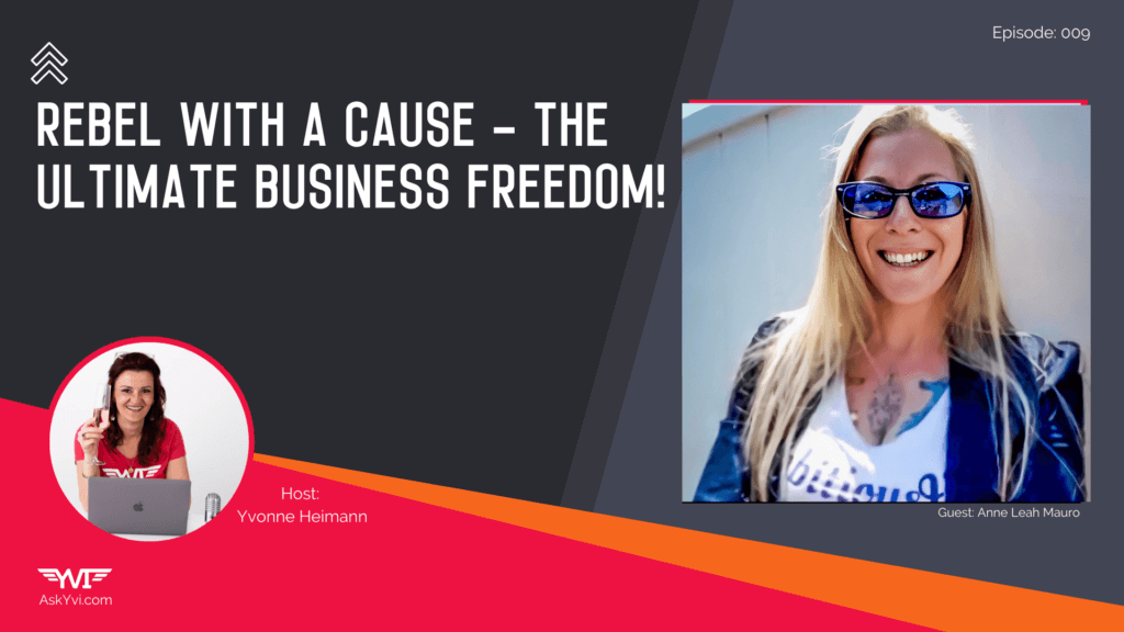 Boss Your Business - Rebel with a cause - THE ultimate business freedom! with Anne Leah Mauro-thumb