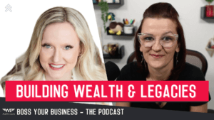 Boss Your Business Podcast Ep 42-Building Wealth & Legacies with Jennifer Rogers Markwell-Jennifer Rogers Markwell-thumb