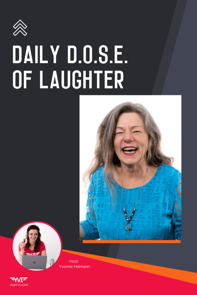 Boss Your Business Podcast Ep 051-Laughter for the Health of it. Have you had your daily D.O.S.E._ (Dopamine, Oxytocin, Serotonin, Endorphins)-Cathy Nesbitt-story