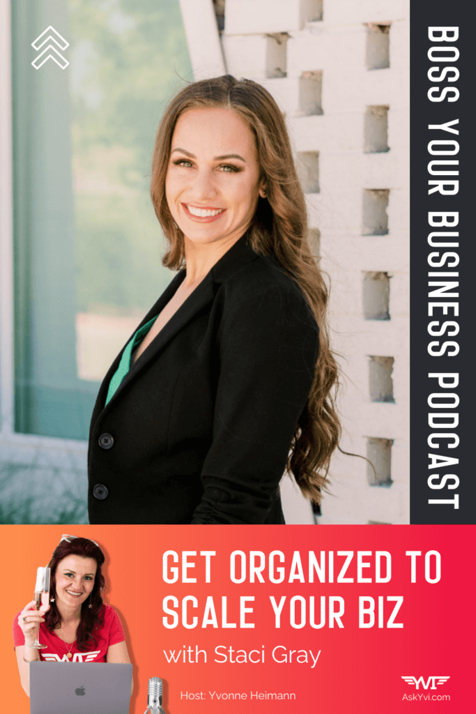 episode 58 staci gray get organized to scale your biz pinterest pin