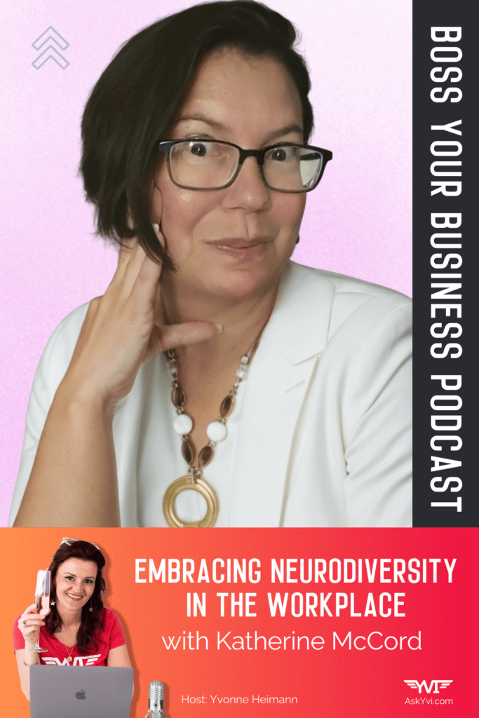 episode 60 katherine mccord embracing neurodiversity in the workplace pinterest pin