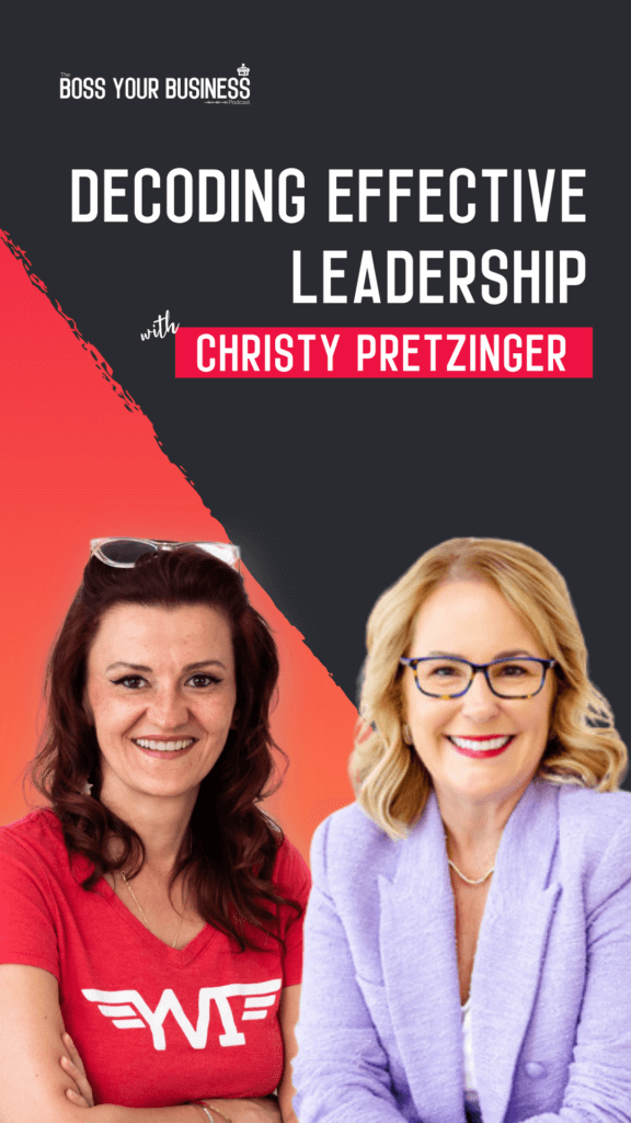Episode 67 Decoding Effective Leadership With Christy Pretzinger pin