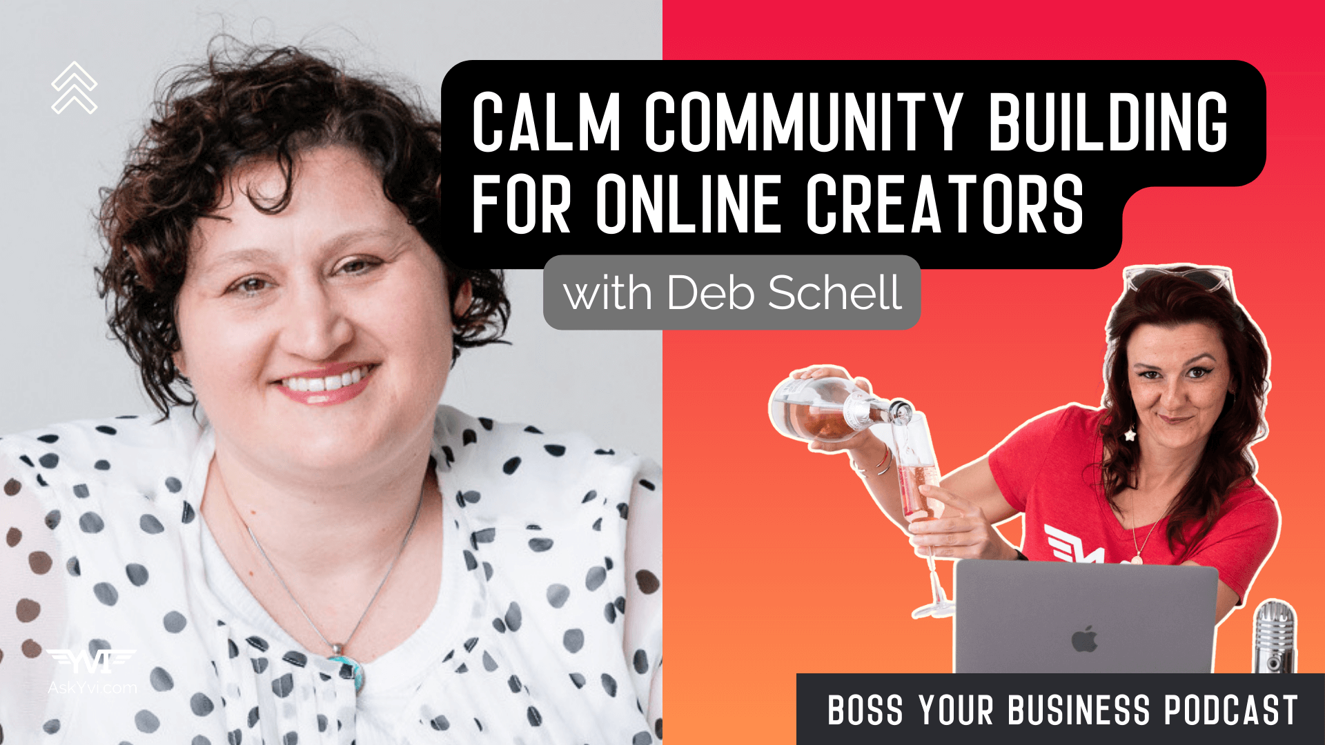 Episode 63 - Deb Schell Calm Community Building for Online Creators Thumbnail